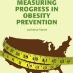 Measuring Progress in Obesity Prevention