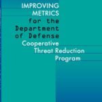 Improving Metrics for the Department of Defense Cooperative Threat Reduction Program