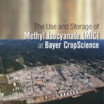 The Use and Storage of Methyl Isocyanate (MIC) at Bayer CropScience