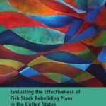 Evaluating the Effectiveness of Fish Stock Rebuilding Plans in the United States
