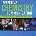Effective Chemistry Communication in Informal Environments
