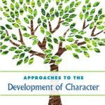 Approaches to the Development of Character