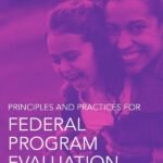 Principles and Practices for Federal Program Evaluation