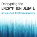 Decrypting the Encryption Debate