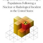 Long-Term Health Monitoring of Populations Following a Nuclear or Radiological Incident in the United States