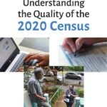 Understanding the Quality of the 2020 Census