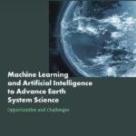 Machine Learning and Artificial Intelligence to Advance Earth System Science