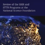 Review of the SBIR and STTR Programs at the National Science Foundation