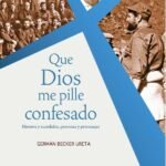 Que Dios me pille confesado