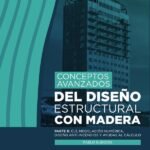 Conceptos avanzados del diseño estructural con madera