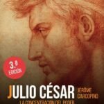 Julio César: La concentración del poder