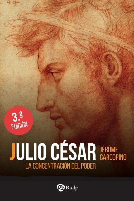 Julio César: La concentración del poder