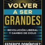 Volver a ser grandes: Revolución liberal y cambio de ciclo