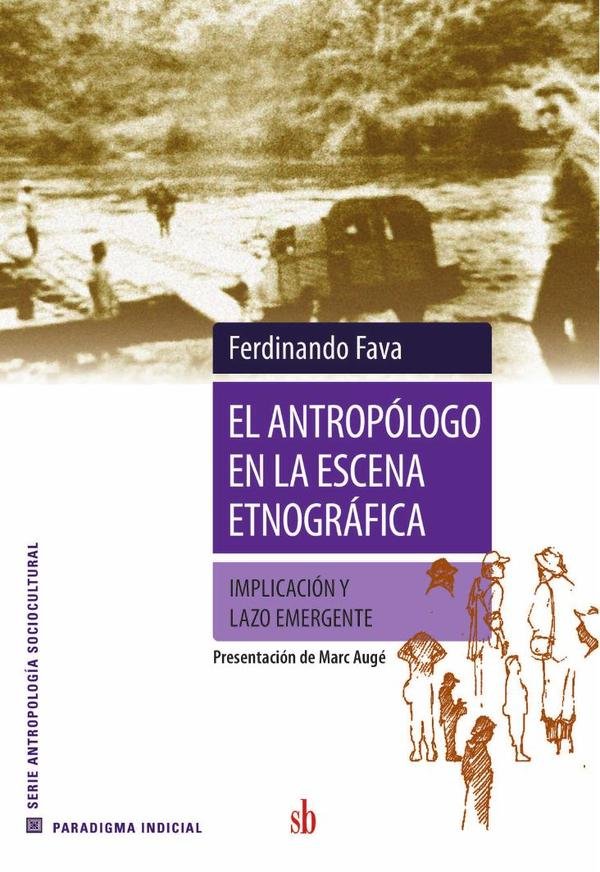 1503774_IMAGEN_TAPA_G_001 El antropólogo en la escena etnográfica: Implicación y lazo emergente - Imagen 1