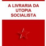 A Livraria Da Utopia Socialista