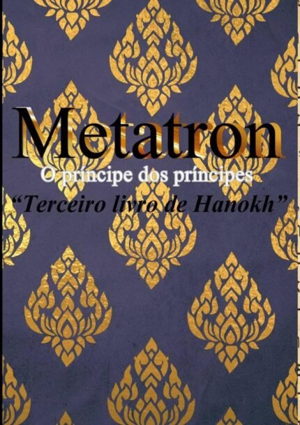 Metatron: O príncipe dos príncipes