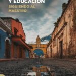 Teología, Historia y Educación: Siguiendo al Maestro. Ensayos en honor a David Suazo