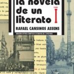 La novela de un literato (edición crítica de Rafael M. Cansinos): Tomo 1