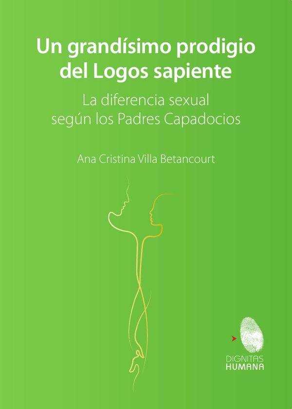 1504462_IMAGEN_TAPA_G_001 Un grandísimo prodigio del Logos Sapiente: La diferencia sexual según los Padres Capadocios - Imagen 1