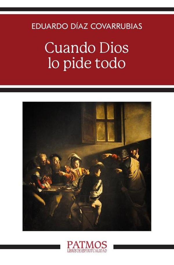 1506311_IMAGEN_TAPA_G_001 Cuando Dios lo pide todo - Imagen 1