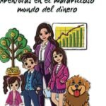 Finanzas para niños (USA): Aventuras en el maravilloso mundo del dinero