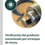 Verificación del producto mecanizado por arranque de viruta