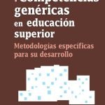 Competencias genéricas en educación superior: Metodologías específicas para su desarrollo