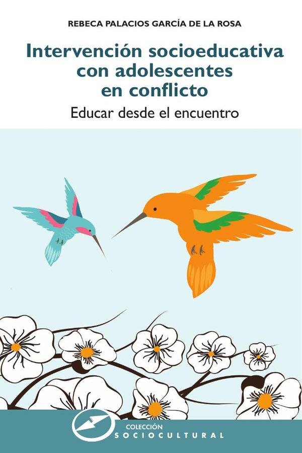 155847_IMAGEN_TAPA_G_002 Intervención socioeducativa con adolescentes en conflicto: Educar desde el encuentro - Imagen 1