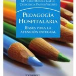 Pedagogía hospitalaria: Bases para la atención integral
