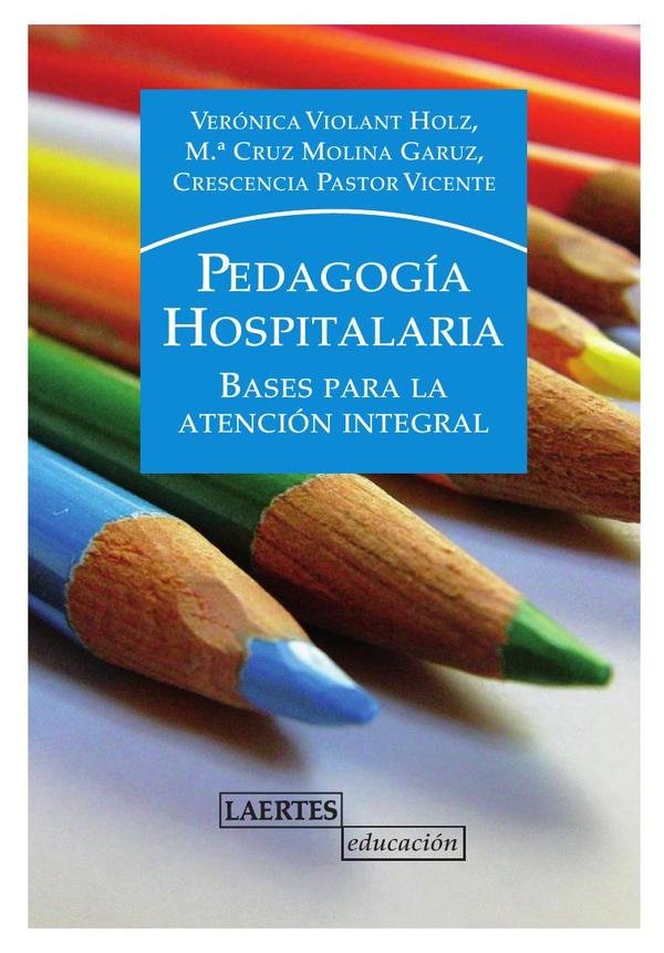 159386_IMAGEN_TAPA_G_002 Pedagogía hospitalaria: Bases para la atención integral - Imagen 1