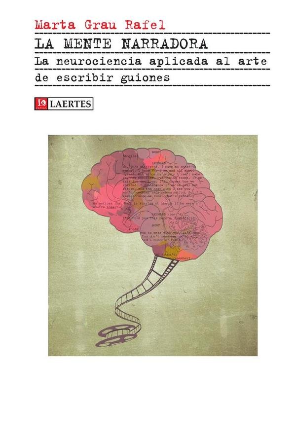 159554_IMAGEN_TAPA_G_002 La mente narradora: La neurociencia aplicada al arte de escribir guiones - Imagen 1