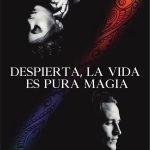 Despierta, la vida es pura magia