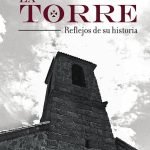 La Torre. Reflejos de su historia