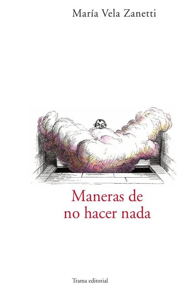 168808_IMAGEN_TAPA_G_002 Maneras de no hacer nada - Imagen 1
