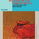 Relatos de las pampas Wayúu: La voz de los arcanos