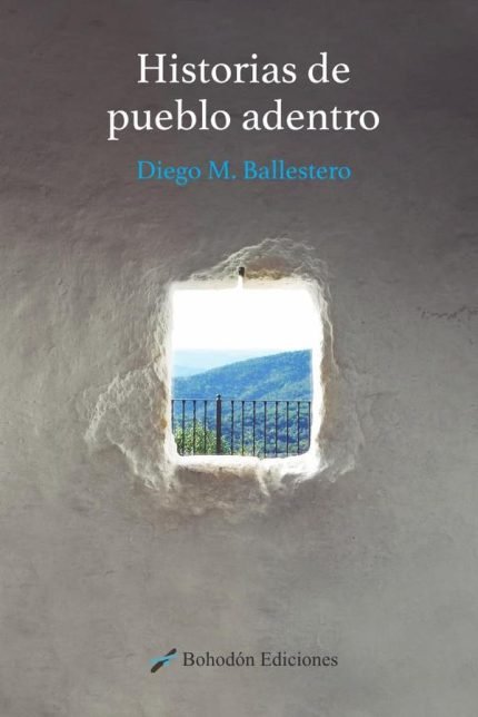 Historias de pueblo adentro