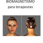 Guía de Biomagnetismo para Terapeutas