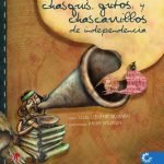 Chasquis, gritos y charrasquillos de independencia