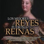 Los mejores reyes fueron reinas