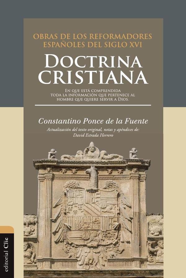 184014_IMAGEN_TAPA_G_002 Doctrina cristiana: En que está comprendida toda la información que pertenece al hombre que quiere servir a Dios - Imagen 1