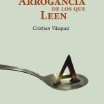 Contra la arrogancia de los que leen