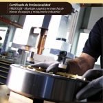 Operaciones de mecanizado manual. FMEE0208 - Montaje y puesta en marcha de bienes de equipo y maquinaria industrial