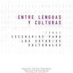 Entre lenguas y culturas: Escenarios para los estudios culturales Tomo II