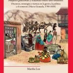 Mujeres patriotas y realistas entre dos órdenes: Discursos, estrategias y tácticas en la guerra, la política y el comercio (Nueva Granada, 1790-1830)