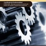 Montaje y reparación de los sistemas mecánicos. FMEE0208 - Montaje y puesta en marcha de bienes de equipo y maquinaria industrial