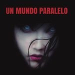 Un mundo paralelo