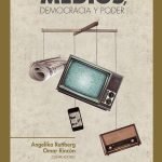 Medios, democracia y poder: Una mirada comparada desde Colombia, Ecuador, Venezuela y Argentina