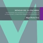 Mingas de la palabra: Textualidades oralitegráficas y visiones de cabeza en las oralituras y literaturas indígenas contemporáneas