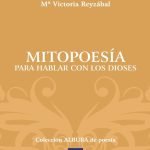 Mitopoesía para hablar con los dioses