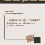 Trastornos de conducta: Estrategias de intervención y casos prácticos